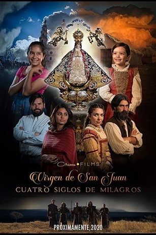 Богородица Сан-Хуана: четыре столетия чудес (2021)