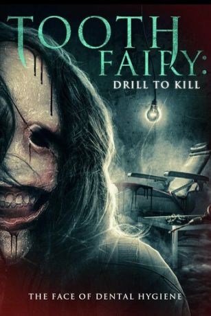 смотреть Зубная фея 5: Смертельное сверление (2022)