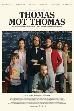 Томас против Томаса (сенсационная теория о ничтожности жизни в мультивселенной) (2022)