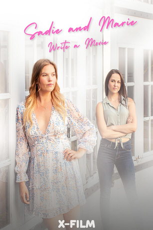 смотреть Сэйди и Мари пишут сценарий (2022)