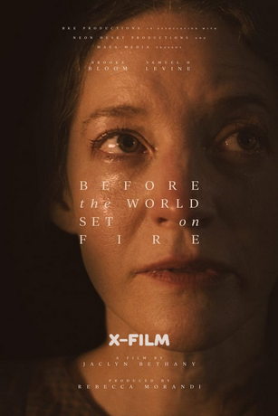 Прежде чем мир загорится (2023)