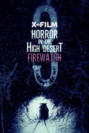 Ужас в Хай-Дезерт 3: Пожарный дозор (2024)