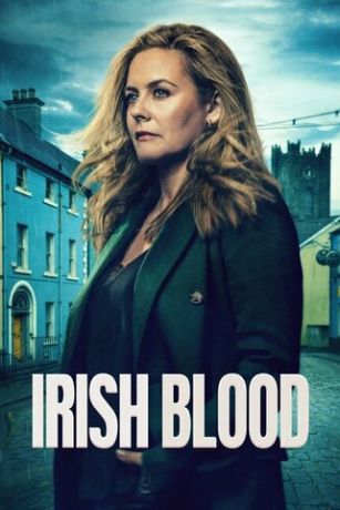 смотреть Ирландская кровь 1 сезон 6 серия