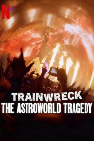 Полный провал: Трагедия на фестивале Astroworld (2025)