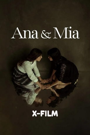 Ана и Мия (2025)
