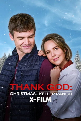 Слава Богу: Рождество на ранчо Келлер (2025)
