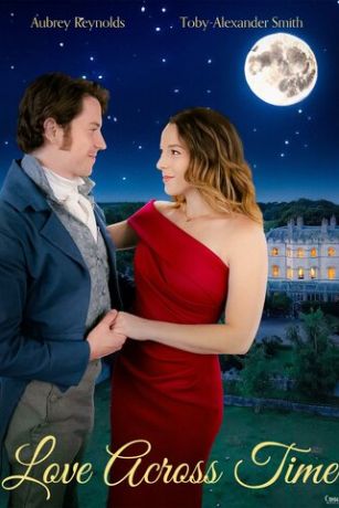 Любовь сквозь время (2024)